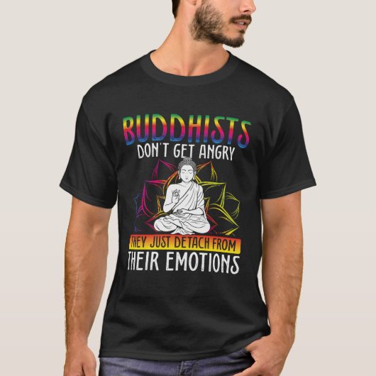 Backprint Buddhists Don Get Angry Buddhist T-Shirt (Vorderseite)