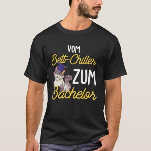 Backprint from Bed Chiller to Bachelor Student Gra T-Shirt (Vorderseite)