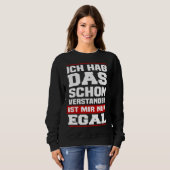 Backprint I got that I just don t care Sweatshirt (Vorne ganz)