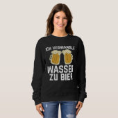 Backprint I turn water into beer Bierbrauer Slogan Sweatshirt (Vorne ganz)