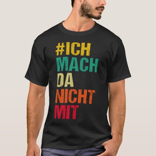 Backprint Ich bin nicht an meiner Meinung beteilig T-Shirt (Vorderseite)