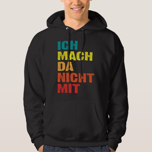 Backprint Ich mach da nicht mit Hoodie (Vorderseite)