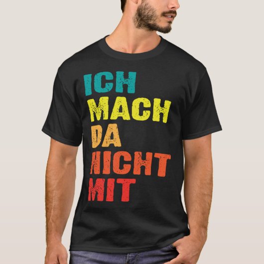 Backprint Ich mach da nicht mit T-Shirt (Vorderseite)