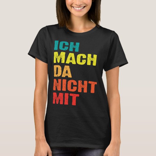 Backprint Ich mach da nicht mit T-Shirt (Vorderseite)