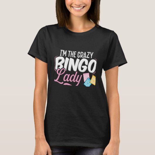 Backprint I'm The Crazy Bingo Lady They Warned You T-Shirt (Vorderseite)