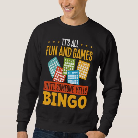 Backprint It S All Fun And Games Until Someone Yel Sweatshirt (Vorderseite)