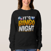 Backprint It's Bingo Night Sweatshirt (Vorderseite)