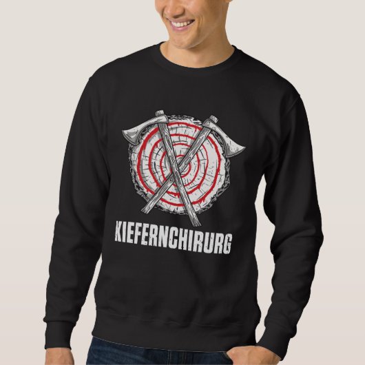 Backprint jaw surgeon forest workers and lumberjac sweatshirt (Vorderseite)