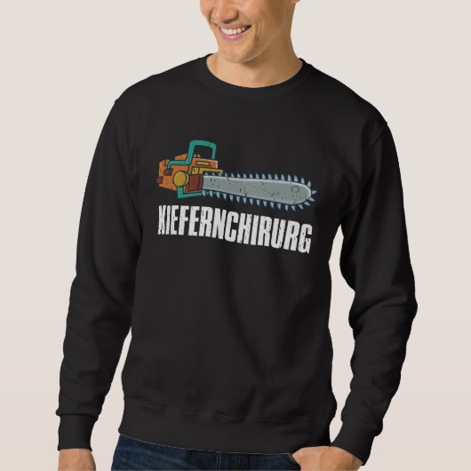Backprint jaw surgeon forest workers and lumberjac sweatshirt (Vorderseite)