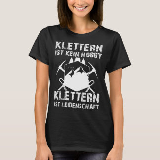 Backprint Klettern ist kein Hobby Klettern ist PA T-Shirt