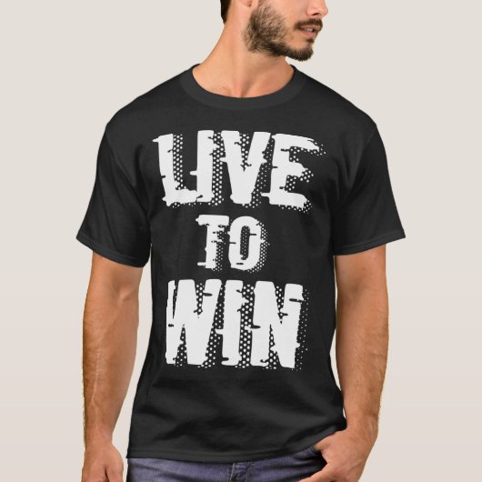 Backprint Live to win T-Shirt (Vorderseite)