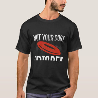 Backprint Nicht Ihr Hund Frisbee Ultimate Frisbee T-Shirt