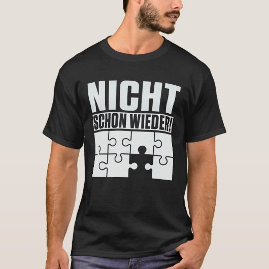 Backprint Not the last piece of the puzzle is miss T-Shirt (Vorderseite)