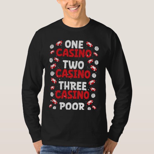 Backprint One Casino Two Casino Three Casino Poor T-Shirt (Vorderseite)