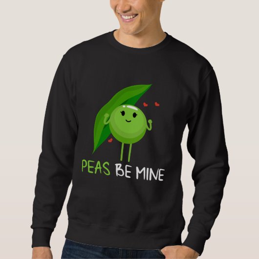 Backprint Peas be mine pea and pea pod Sweatshirt (Vorderseite)