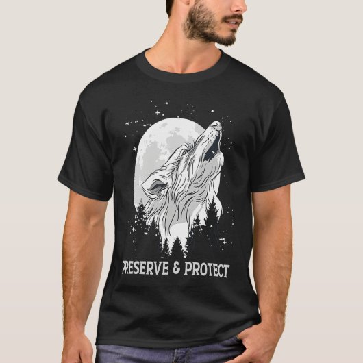 Backprint Preserve and Protect wolves and wolf pac T-Shirt (Vorderseite)