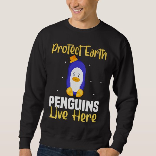 Backprint Protect Earth Penguins live here Sweatshirt (Vorderseite)
