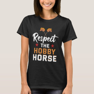 Backprint Respect the hobby horse T-Shirt
