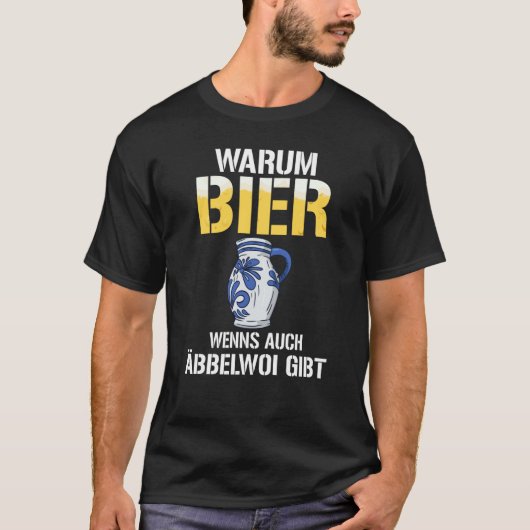 Backprint Why beer if there is also Äbbelwoi 3 T-Shirt (Vorderseite)