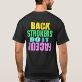 Backstrokers tun es nach oben T-Shirt (Rückseite)
