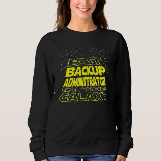 Backup Administrator Cool Galaxy-Auftrag Sweatshirt (Vorderseite)