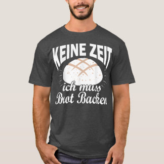 Backwaren Backwaren Backwaren Backwaren Beruf 130 T-Shirt