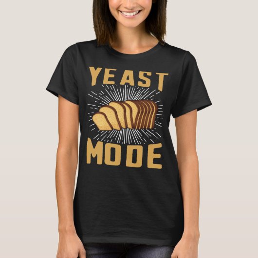 Backwaren für Hefe-Mode-Brot Maker Backwaren 8 T-Shirt (Vorderseite)