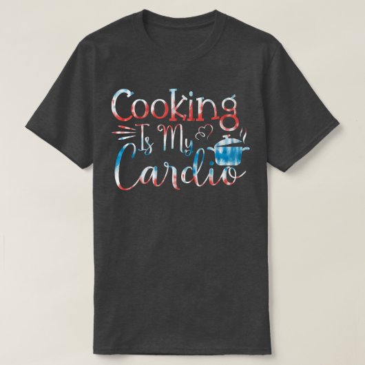 Backwaren Kochen Kochen ist mein Cardio T-Shirt (Design vorne)