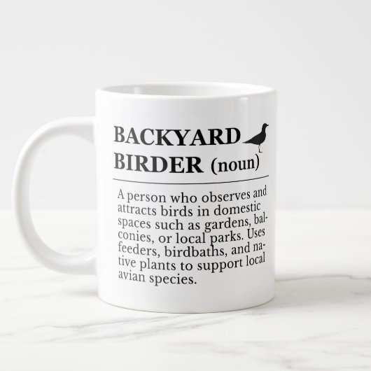 Backyard Birder Definition - Garden Birdwatching Jumbo-Tasse (Links)