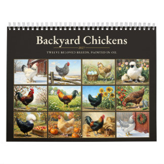 Backyard Chickens 2027 Chicken Breeds Oil Painting Kalender
