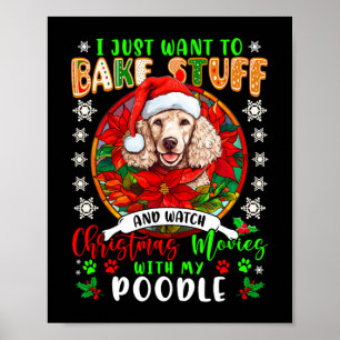 Backzeug und schauen Weihnachten mit meinem Poodle Poster