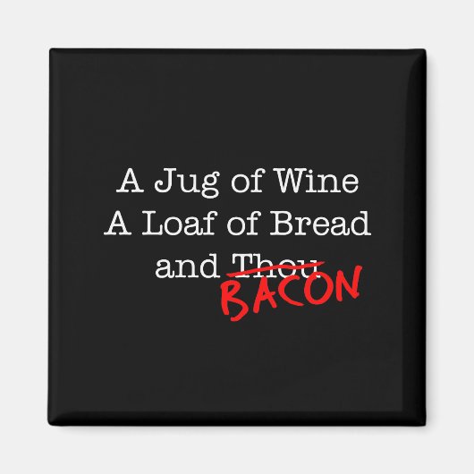 Bacon A Jug of Wine Magnet (Vorne)