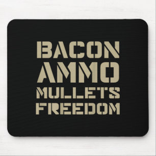Bacon Ammo Mullets Freiheit (auf der Rückseite)  Mousepad