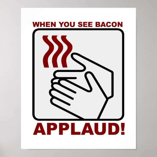 Bacon Applaud Poster (Vorne)