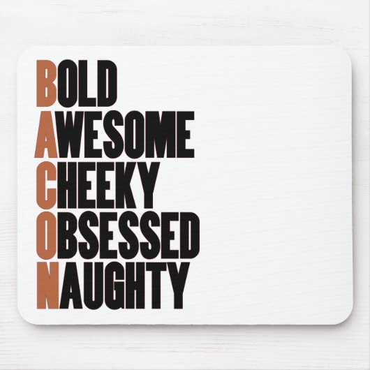 Bacon Attitude Mousepad (Vorne)