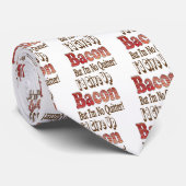 Bacon Aufgeber Krawatte (Gerollt)