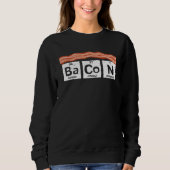 Bacon Bacon Science Bacon Bacon Sweatshirt (Vorderseite)