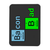 Bacon Bad Magnet (Vertikal)