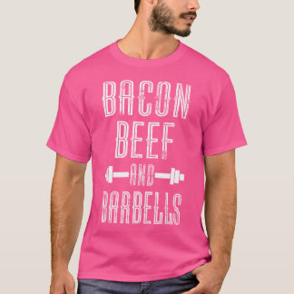 Bacon Beef and Barbells Power Hub Bodybuilding T-Shirt