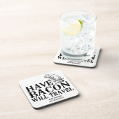 Bacon dabei, überall dabei untersetzer (Rechte Seite)