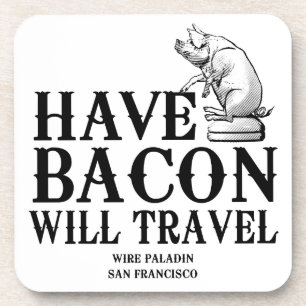 Bacon dabei, überall dabei untersetzer