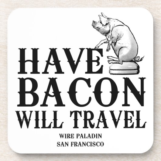 Bacon dabei, überall dabei untersetzer (Vorderseite)