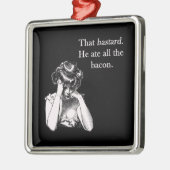 Bacon, der Bastard, aß er alle Silbernes Ornament (Links)