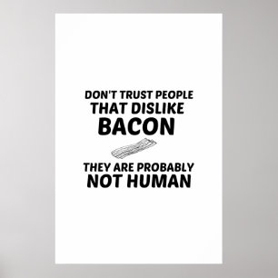 BACON DISLIKE NICHT MENSCHLICH POSTER