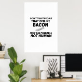 BACON DISLIKE NOT HUMAN POSTER (Heimbüro)