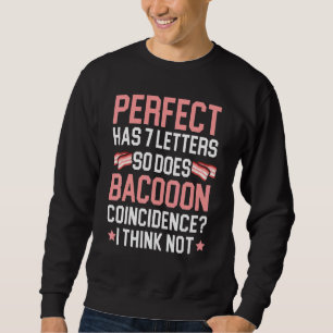 Bacon Eater Meat Ketogener Diät Feinschmecker Baco Sweatshirt