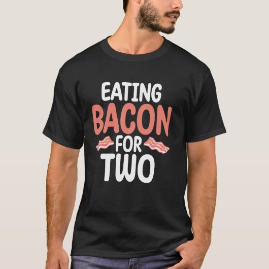 Bacon essen für zwei Babydusche T-Shirt (Vorderseite)