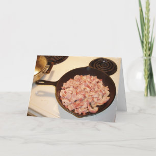 "Bacon for Haluski" Geburtskarte Karte
