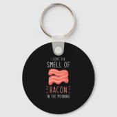 Bacon I Liebe des Geruchs von Bacon Schlüsselanhänger (Rückseite)