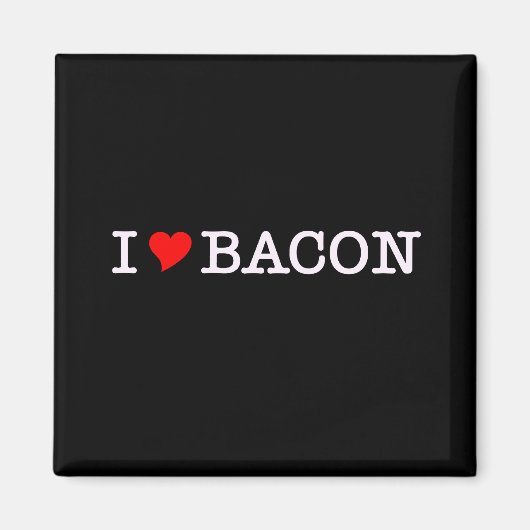 Bacon I Liebe Magnet (Vorne)